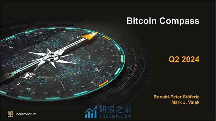 Incrementum比特币Kompass–2024年第二季度（英）-51页 - 第1页预览图